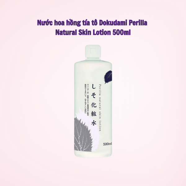 Nước hoa hồng tía tô Dokudami Perilla Natural Skin Lotion - Nhật Bản (500ml)